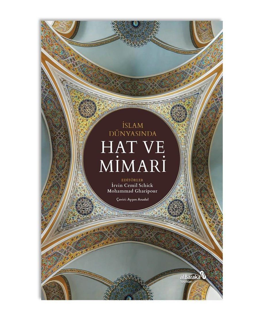 İSLAM DÜNYASINDA HAT VE MİMARİ