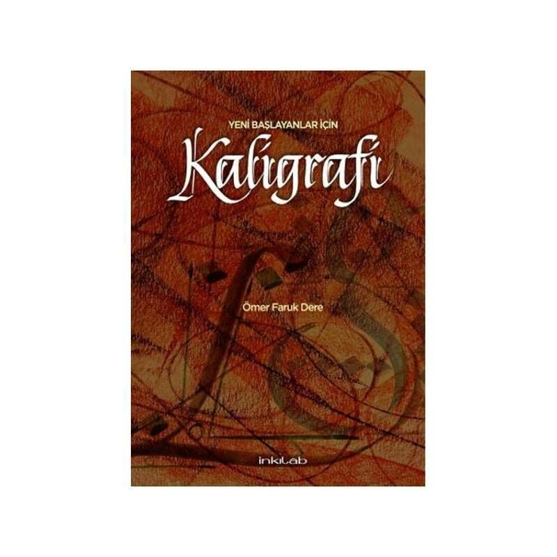 Yeni Başlayanlar İçin Kaligrafi 1- Ömer Faruk Dere
